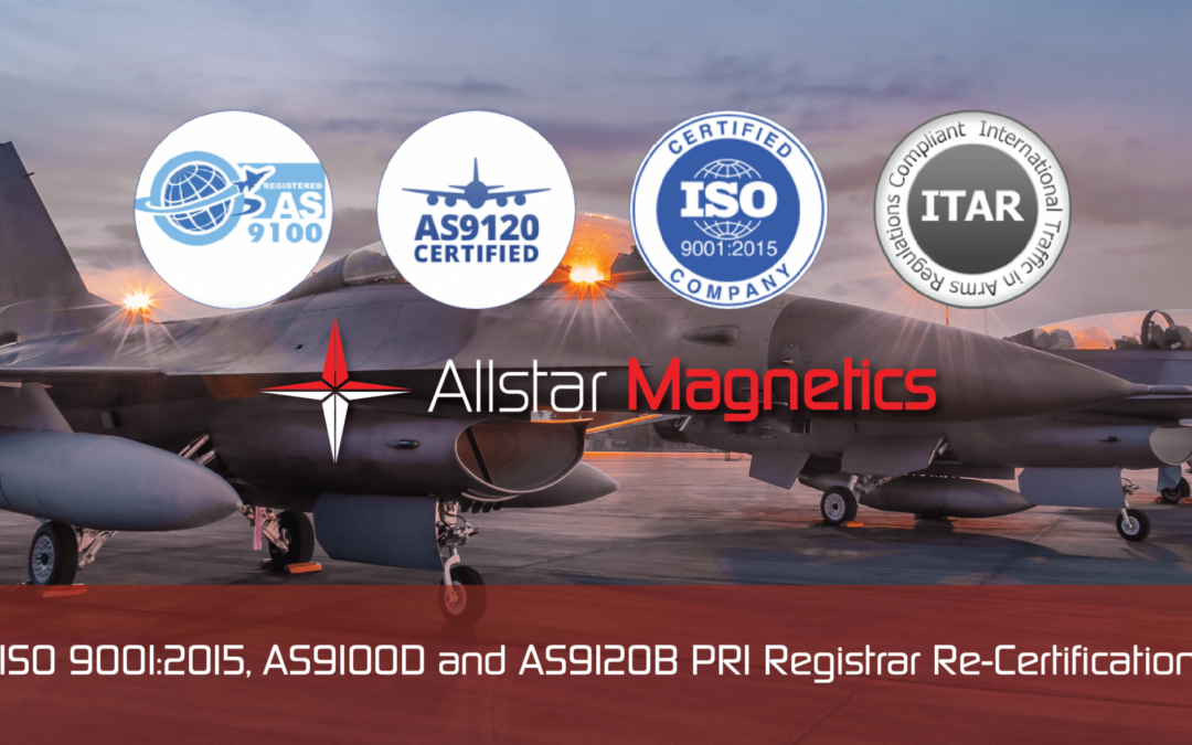 Allstar Passes ISO 9001:2015, AS9100D and AS9120B Re-Certification Audit